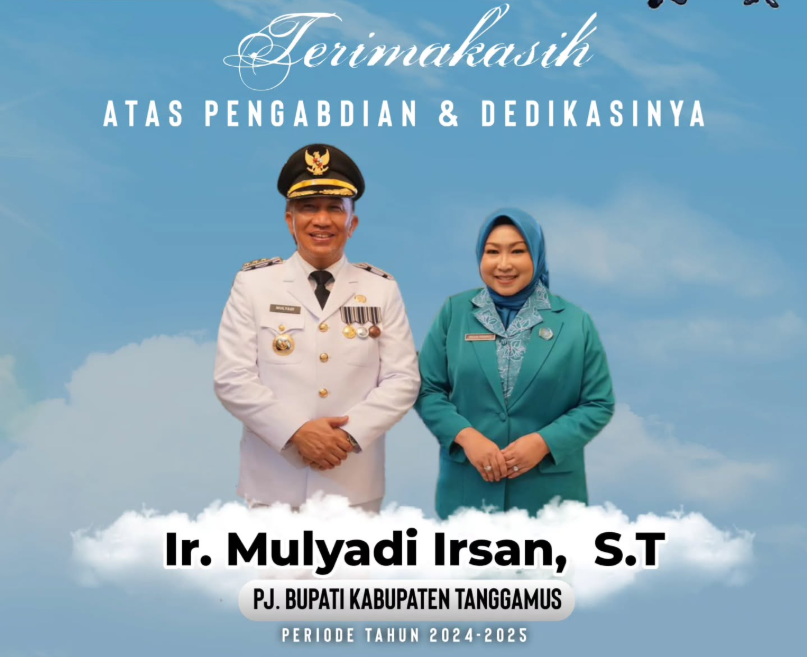 Bawaslu Kabupaten Tanggamus Sampaikan Terima Kasih atas Pengabdian Pj. Bupati Tanggamus Ir. Mulyadi Irsan, S.T