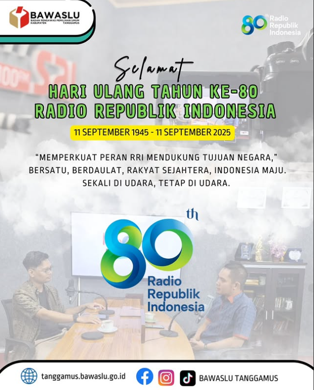 Bawaslu Kabupaten Tanggamus Ucapkan Selamat Hari Ulang Tahun ke-80 Radio Republik Indonesia
