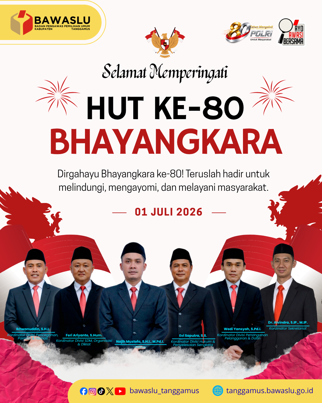 KELUARGA BESAR BAWASLU KABUPATEN TANGGAMUS MENGUCAPKAN SELAMAT HARI BHAYANGKARA KE-80