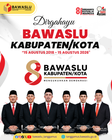 Delapan Tahun Mengawal Demokrasi, Bawaslu Kabupaten/Kota Terus Perkuat Pengawasan Pemilu
