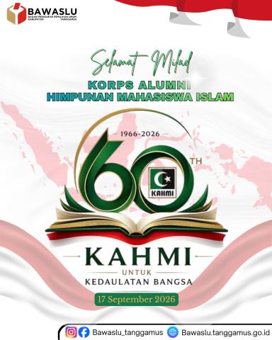 Bawaslu Tanggamus Ucapkan Selamat Milad KAHMI