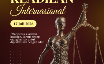 Selamat Hari Keadilan Internasional: Meneguhkan Komitmen terhadap Kebenaran, Kesetaraan, dan Perdamaian