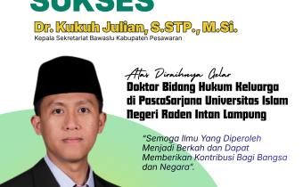 Selamat dan Sukses atas Diraihnya Gelar Doktor oleh Kepala Sekretariat Bawaslu Kabupaten Pesawaran