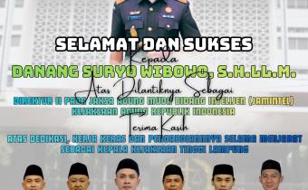 Bawaslu Kabupaten Tanggamus Ucapkan Selamat dan Sukses atas Pelantikan Danang Suryo Wibowo sebagai Direktur II JAMINTEL