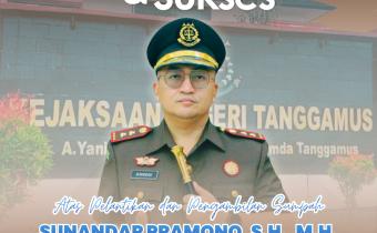 Selamat dan Sukses atas Pelantikan Kepala Kejaksaan Negeri Tanggamus
